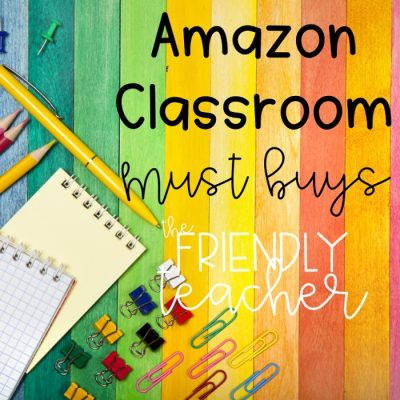 What you need from Amazon for your classroom!