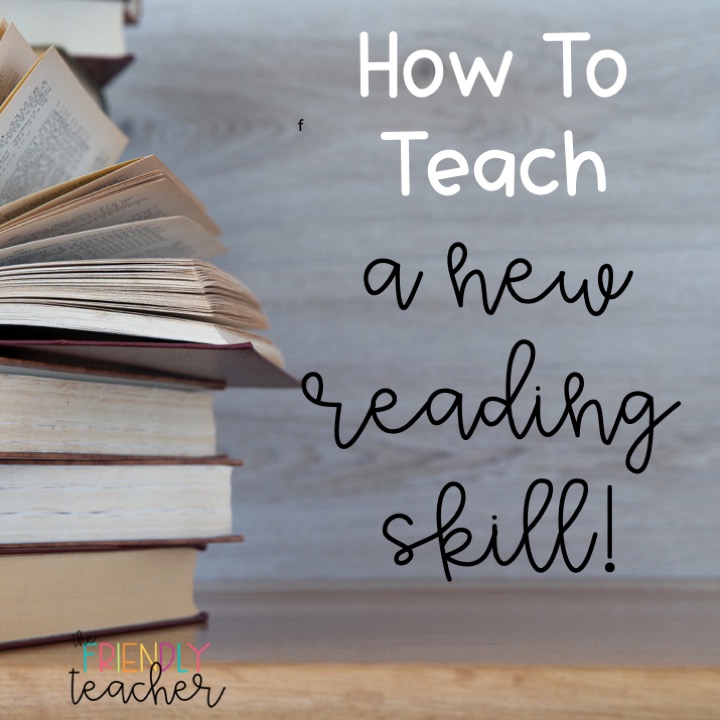 How to teach a NEW reading skill to your students