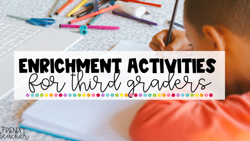 enrichment activities for 3rd graders